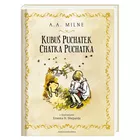 Nasza księgarnia Książeczka Kubuś Puchatek. Chatka Puchatka