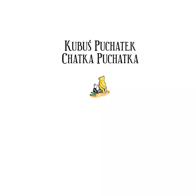 Nasza księgarnia Książeczka Kubuś Puchatek. Chatka Puchatka