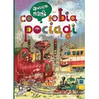 Nasza księgarnia Książeczka Opowiem ci, mamo, co robią pociągi